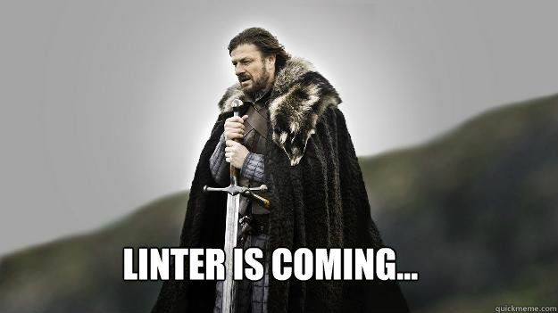 Linter is Coming...  Ned stark winter is coming