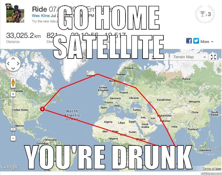 GO HOME SATELLITE YOU'RE DRUNK Misc