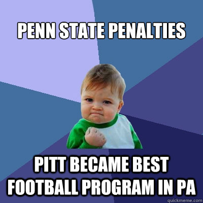 Penn State Penalties Pitt became best football program in PA  Success Kid