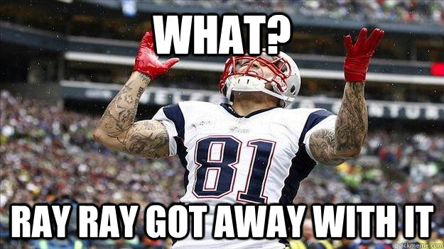 What? Ray Ray got away with it   Aaron Hernandez TD