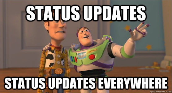 status updates status updates everywhere  Toy Story Everywhere