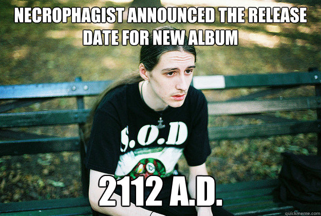 Necrophagist announced the release date for new album 2112 A.D. Caption 3 goes here  First World Metal Problems