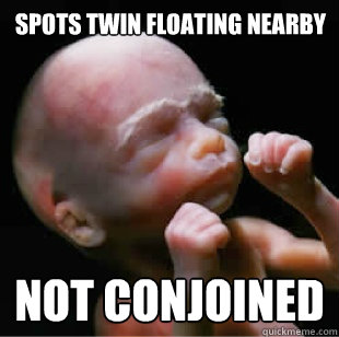 spots twin floating nearby
 not conjoined  