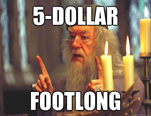 5-Dollar Footlong  Dumbledore