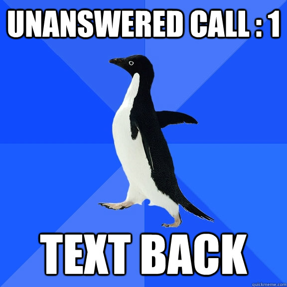 unanswered call : 1 text back  - unanswered call : 1 text back   Misc