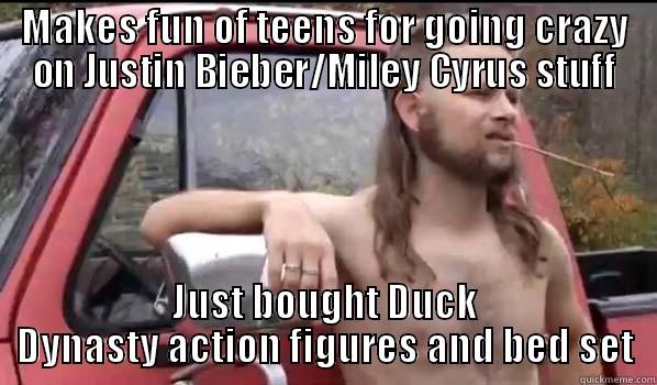 MAKES FUN OF TEENS FOR GOING CRAZY ON JUSTIN BIEBER/MILEY CYRUS STUFF JUST BOUGHT DUCK DYNASTY ACTION FIGURES AND BED SET Almost Politically Correct Redneck