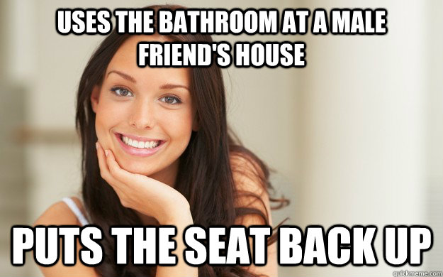 Uses the bathroom at a male friend's house Puts the seat back up - Uses the bathroom at a male friend's house Puts the seat back up  Good Girl Gina