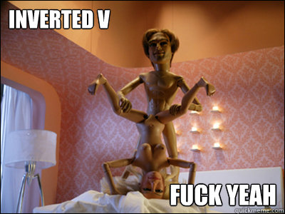Inverted V Fuck Yeah  