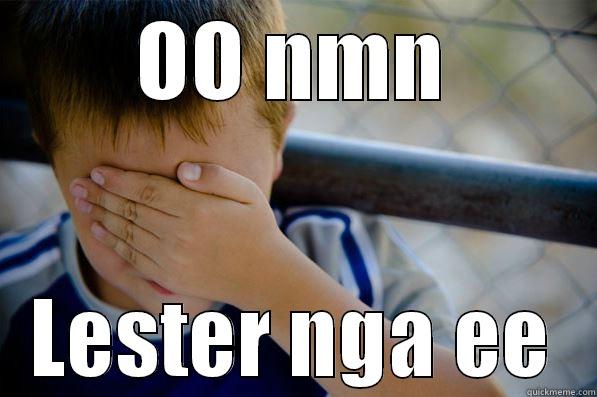 OO NMN LESTER NGA EE Confession kid