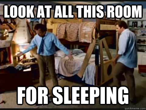 look at all this room for sleeping - look at all this room for sleeping  step brothers