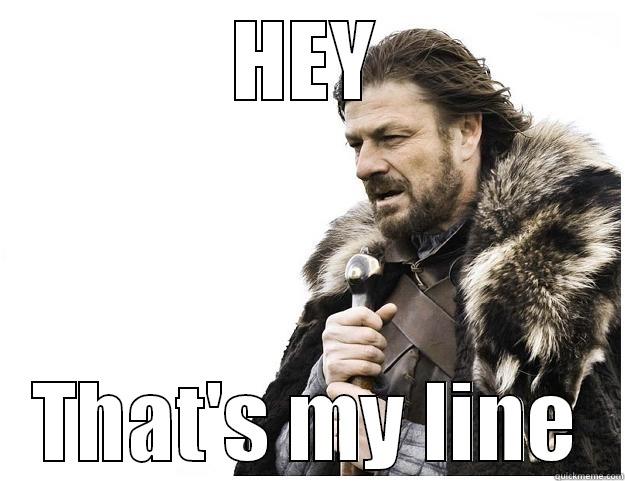 HEY THAT'S MY LINE Imminent Ned