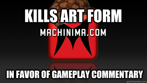 Kills Art form In favor of gameplay commentary  