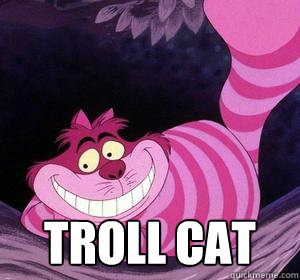  troll cat -  troll cat  Misc