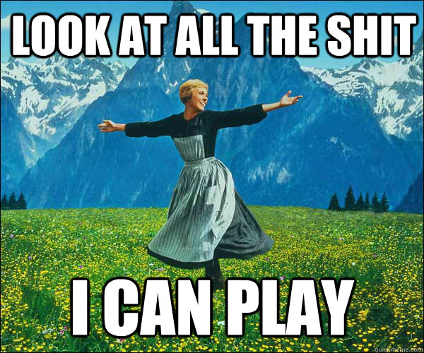 look at all the shit I can play  Look At All The Fucks I Give