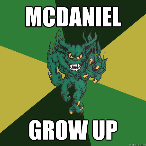 McDaniel Grow up  Green Terror