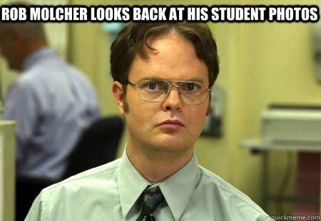 Rob Molcher looks back at his student photos   Schrute