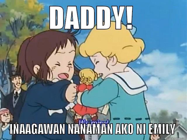 HAhA! AWAY BATA! - DADDY! INAAGAWAN NANAMAN AKO NI EMILY Misc
