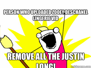 Person who uploaded zooey deschanel lingerie vid remove all the justin long! - Person who uploaded zooey deschanel lingerie vid remove all the justin long!  All The Things