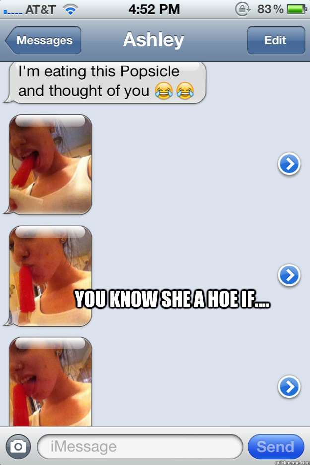 You know she a hoe if....  hoe meme