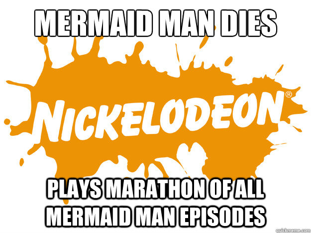 Mermaid Man Dies Plays Marathon of all Mermaid man Episodes - Mermaid Man Dies Plays Marathon of all Mermaid man Episodes  Good Guy Nickelodeon