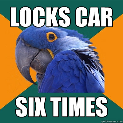 Locks Car six times  Paranoid Parrot