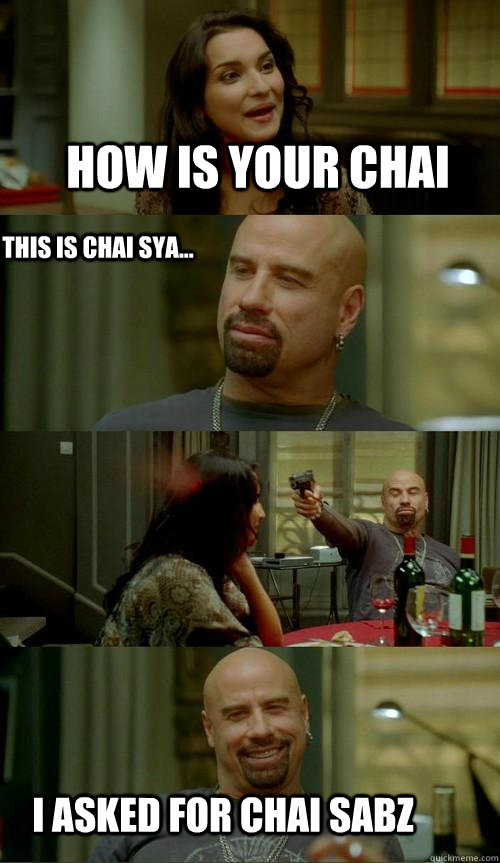 How is your chai I asked for chai sabz This is chai sya...  Skinhead John