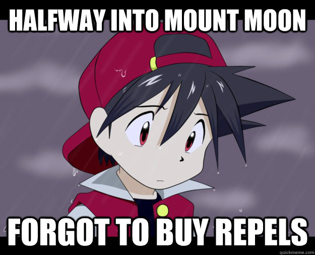 halfway into mount moon forgot to buy repels  