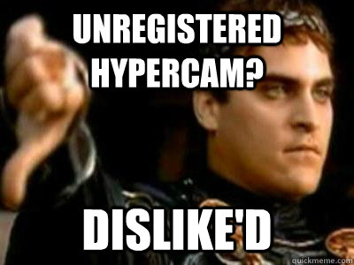 Unregistered Hypercam? Dislike'd  Downvoting Roman