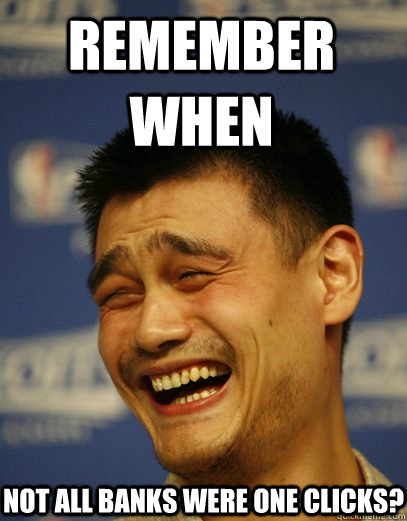 Remember when not all banks were one clicks? - Remember when not all banks were one clicks?  Yao Ming