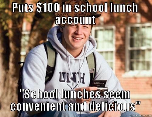 PUTS $100 IN SCHOOL LUNCH ACCOUNT 