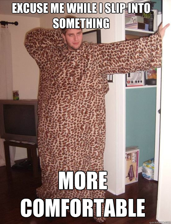 excuse me while I slip into something more comfortable  Leopard Print Snuggie