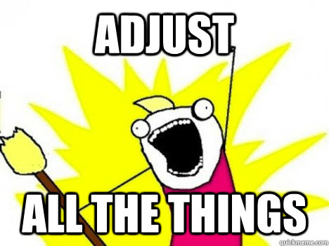 ADJUST ALL THE THINGS - ADJUST ALL THE THINGS  Misc