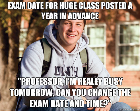 Exam date for huge class posted a year in advance 