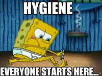 HYGIENE Everyone starts here... - HYGIENE Everyone starts here...  spongebob clipping toenails