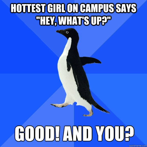 Hottest girl on campus says 