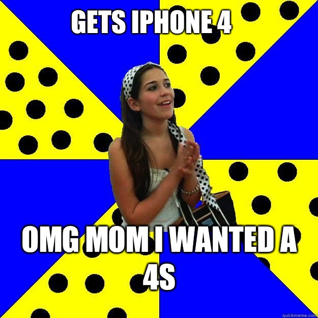 Gets iPhone 4 Omg mom I wanted a 4S - Gets iPhone 4 Omg mom I wanted a 4S  Sheltered Suburban Kid