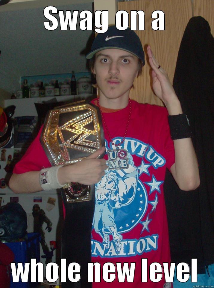 SWAG ON A WHOLE NEW LEVEL Misc