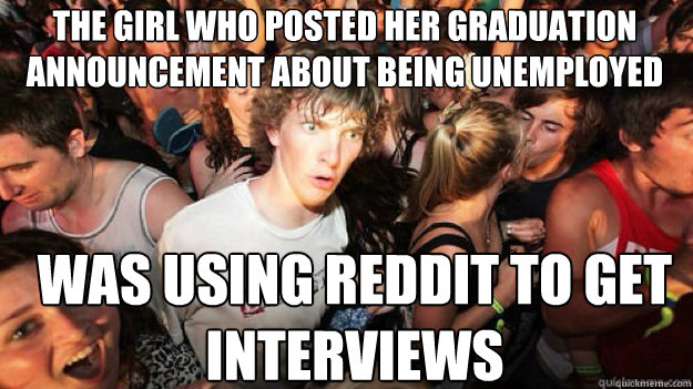 The girl who posted her graduation announcement about being unemployed was using Reddit to get interviews  Sudden clarity clarance