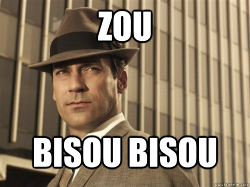 Zou Bisou Bisou  Skeptical Don Draper