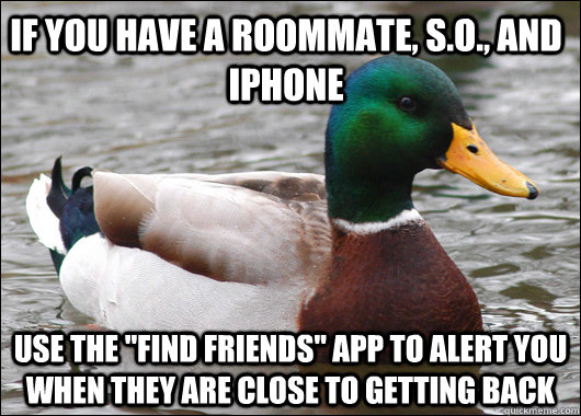 If you have a roommate, S.O., and iPhone use the 