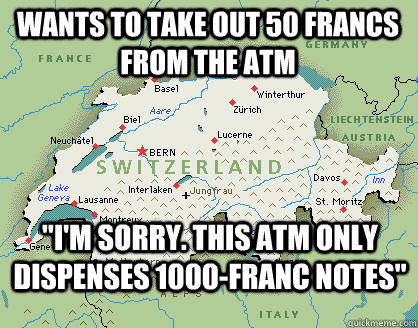 Wants to take out 50 francs from the ATM 