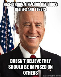 Has strong, life-long religious beliefs and tenets Doesn't believe they should be imposed on others  Joe Bidens view on marijuana