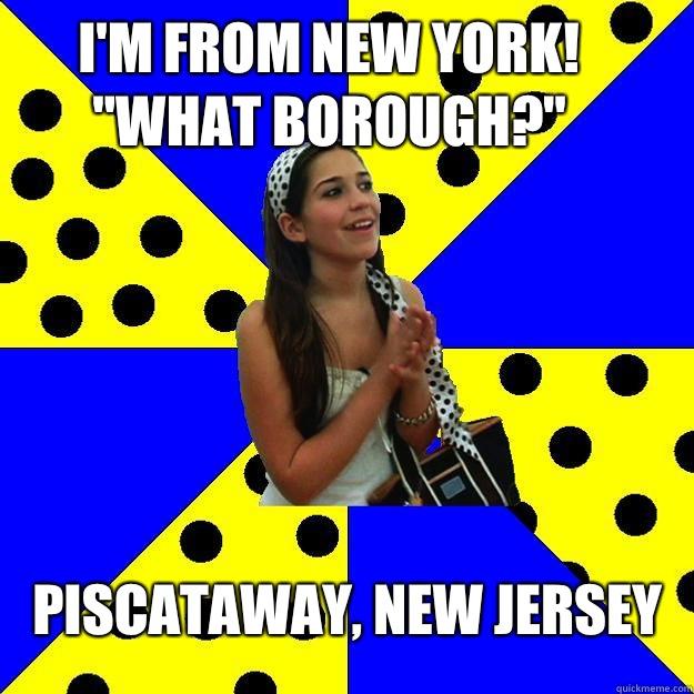 I'm from New York!
