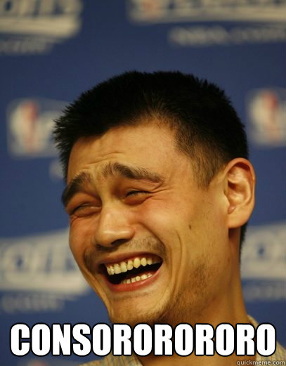  CONSORORORORO  Yao Ming Nobody cares