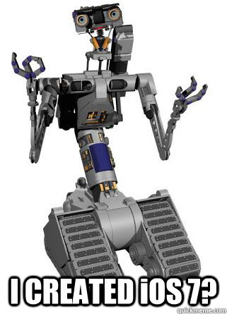  I CREATED iOS 7?  Johnny 5 iOS