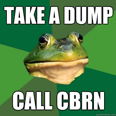 take a dump call cbrn - take a dump call cbrn  Foul Bachelor Frog