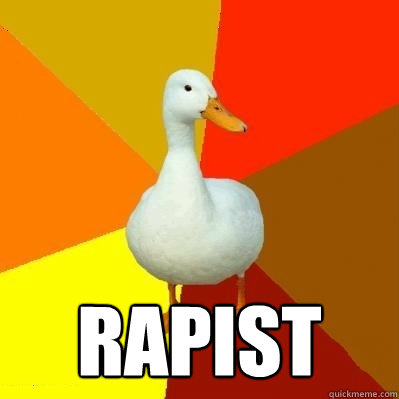  RAPIST  Tech Impaired Duck