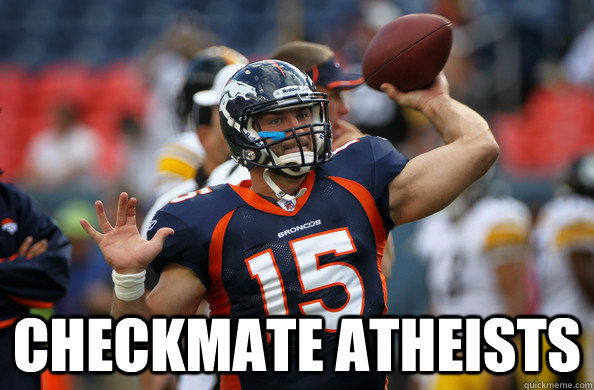  Checkmate Atheists -  Checkmate Atheists  TEBOW