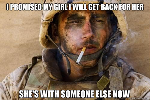 I promised my girl I will get back for her she's with someone else now  Ptsd