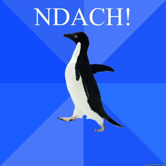 NDACH!   Socially Awkward Penguin